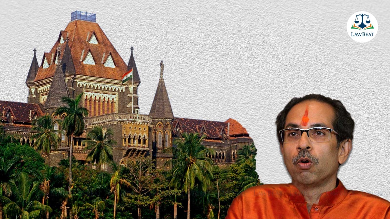 LawBeat | Uddhav Thackrey Led Shiv Sena Approaches Bombay High Court ...